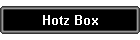 Hotz Box