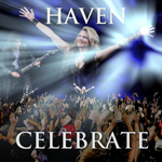 Haven Celebrate Produced and Engineered by Jimmy Hotz